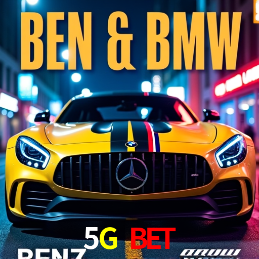 5G BET